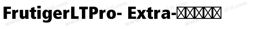FrutigerLTPro- Extra字体转换